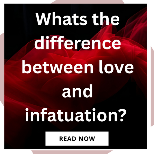 What's the difference between love and infatuation
