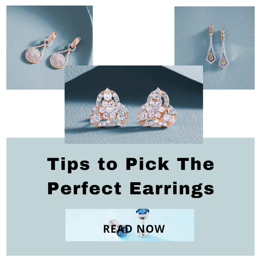 How to Pick the perfect Earrings