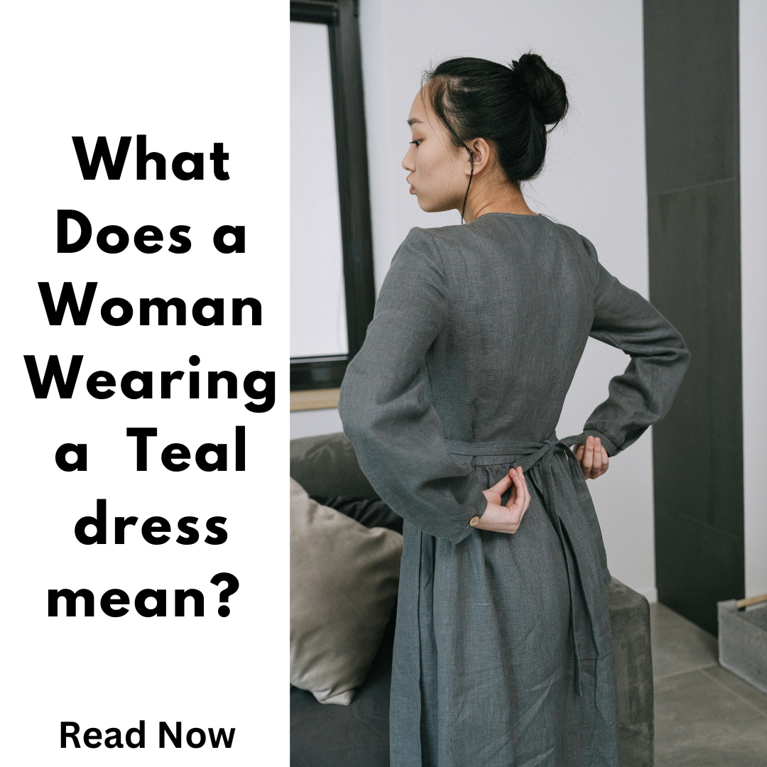 Women wears Teal dress 