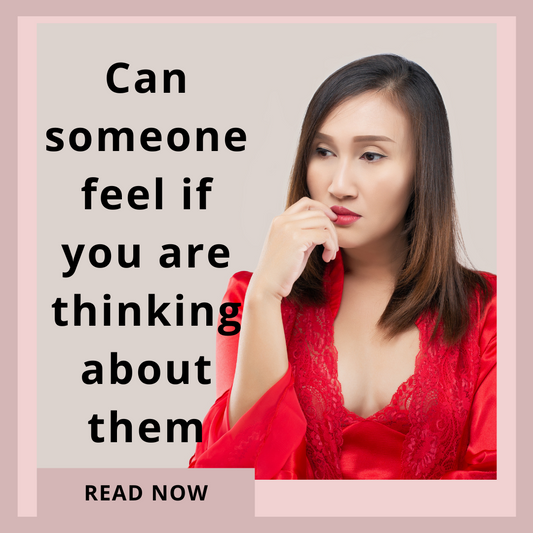 Can someone feel if you are thinking about them 