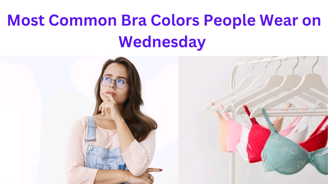 Bra on Wednesday 