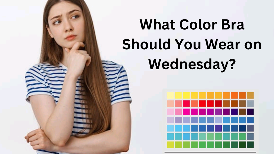 Bra wear on Wednesday 