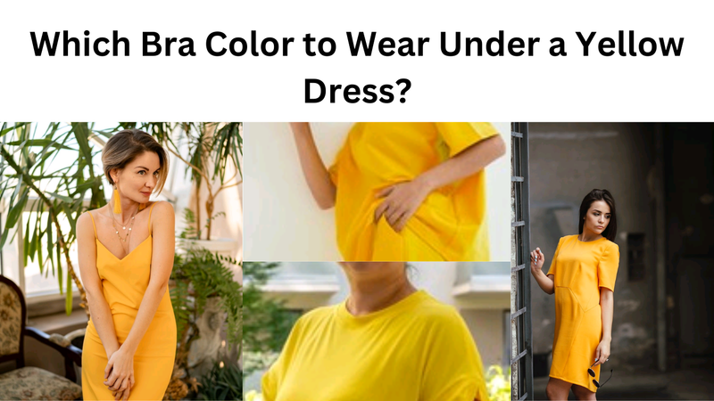 Yellow colour dress with What colour bra