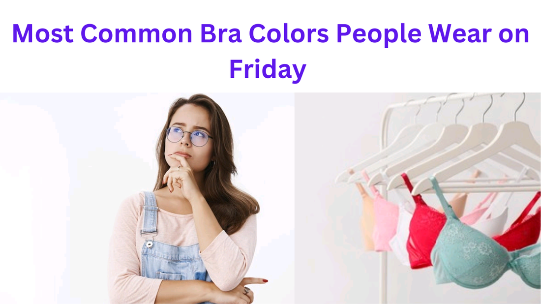 Bra on friday