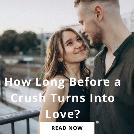 How long before a crush turns into love?