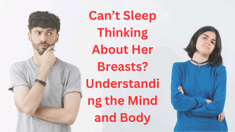 Thinking her Breasts