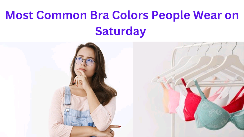 Bra on Saturday 