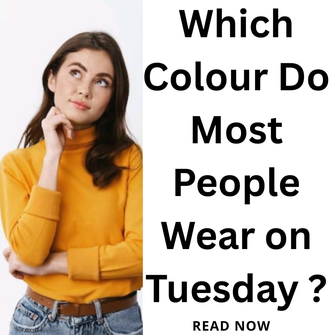 Tuesday wear