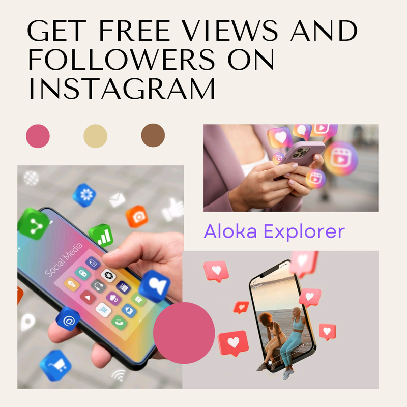 Get free views and followers on Instagram 