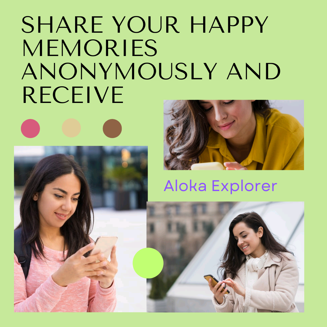 Share Your Happy Memories Anonymously and Receive