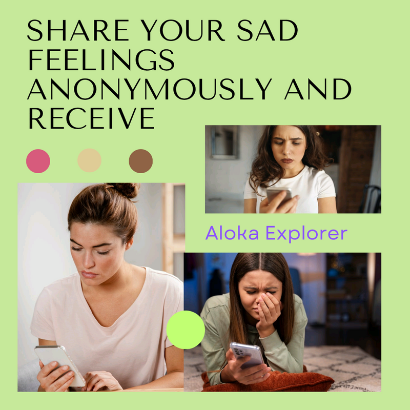 Share Your Sad Feelings Anonymously and Receive